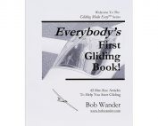 Everybody's First Gliding Book By Bob Wander glider book