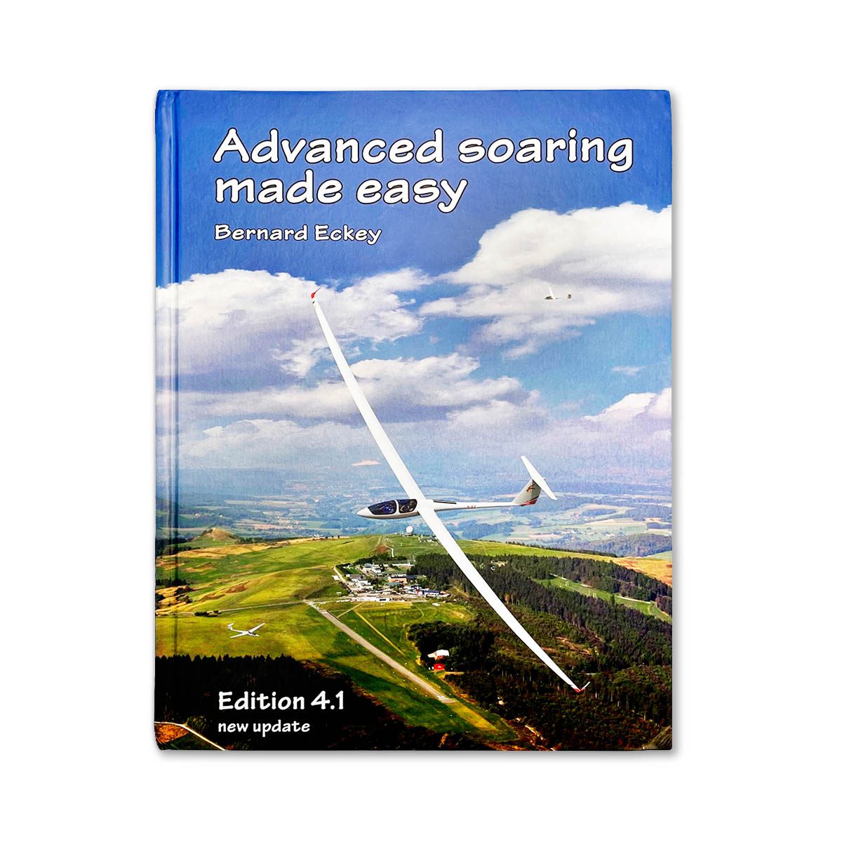 Advanced Soaring Made Easy By Bernard Eckey